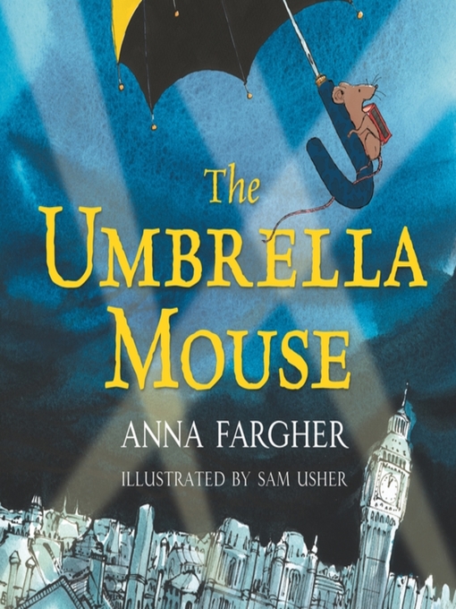 Title details for The Umbrella Mouse by Anna Fargher - Wait list